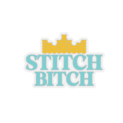 Stitch Bitch |  Kiss-Cut Stickers