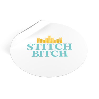 Stitch Bitch | Round Vinyl Stickers