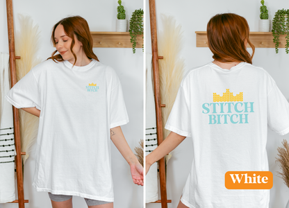 Stitch Bitch | Unisex Garment-Dyed T-shirt