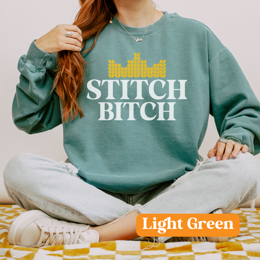 Bitch Stitch | Unisex Garment-Dyed Sweatshirt