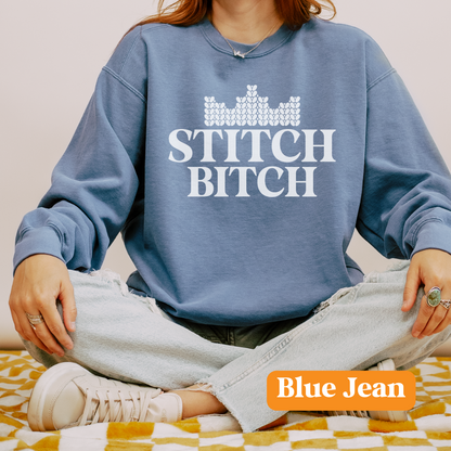 Bitch Stitch | Unisex Garment-Dyed Sweatshirt