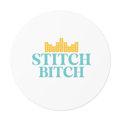 Stitch Bitch | Round Vinyl Stickers